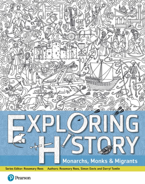 Simon Davis - Exploring History Student Book 1 : Monarchs, Monks and M