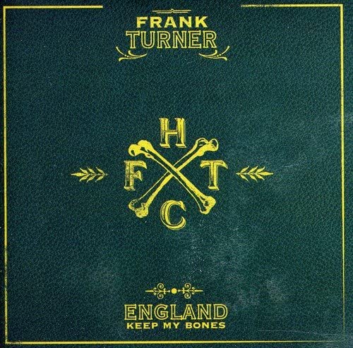Frank Turner - England Keep My Bones - Used CD