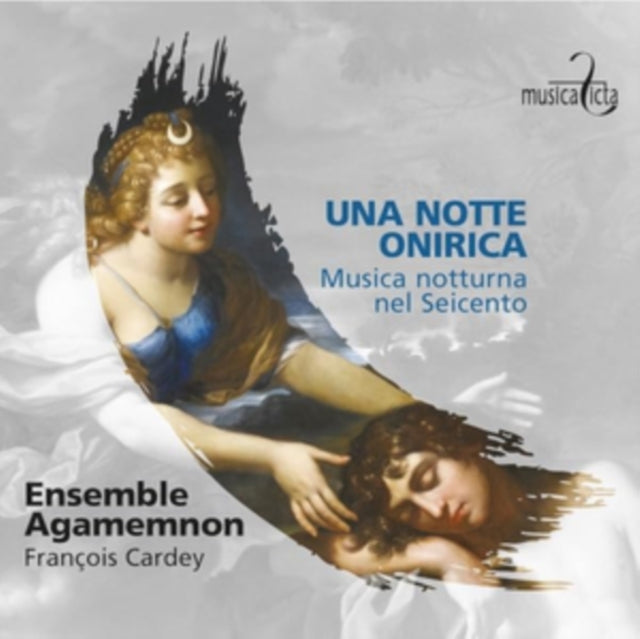 Ensemble Agamemnon - Una Notte Onirica: Musica Notturna nel Seicento - C