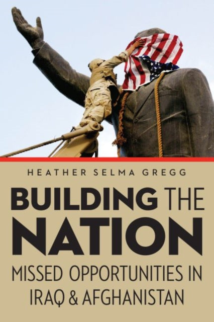 Heather Selma Gregg - Building the Nation : Missed Opportunities in Ir