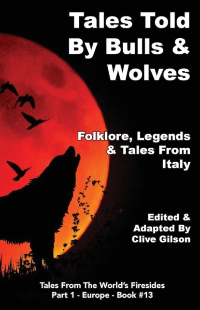 Gilson - Tales Told By Bulls & Wolves - New paperback or softback