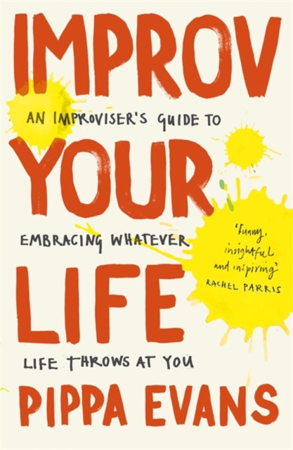 Pippa Evans - Improv Your Life - Paperback