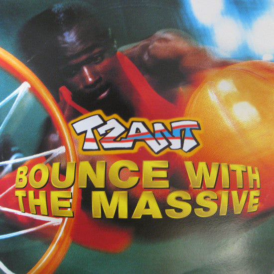 Tzant - Bounce With The Massive - Used Vinyl Record 12"