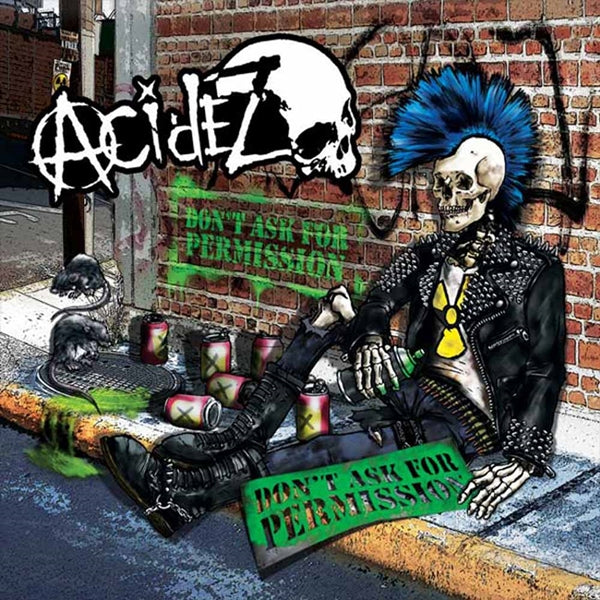 ACIDEZ - DON'T ASK FOR PERMISSION - CD