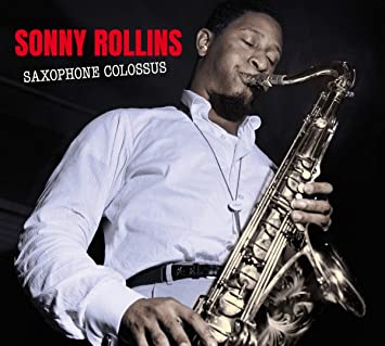 ROLLINS SONNY - SAXOPHONE COLOSSUS WORK TIME - CD