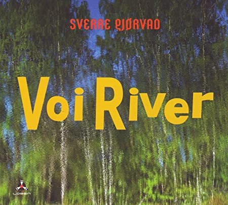 GJORVAD SVERRE - VOI RIVER - CD