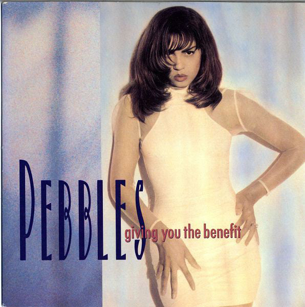 Pebbles - Giving You The Benefit - Used Vinyl Record 7"