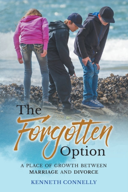 Connelly - Forgotten Option: A place of growth between marriage and di