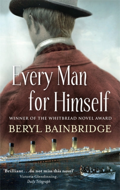 Beryl Bainbridge - Every Man For Himself : Shortlisted for the Booker