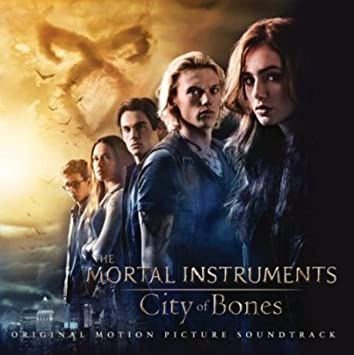 Various - Mortal Instruments - City Of Bones - Original Motion Picture S