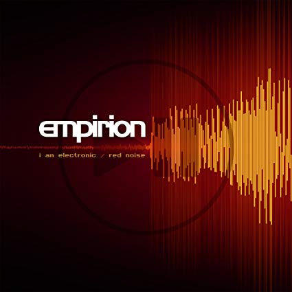 Empirion - I Am Electronic / Red Noise - CD