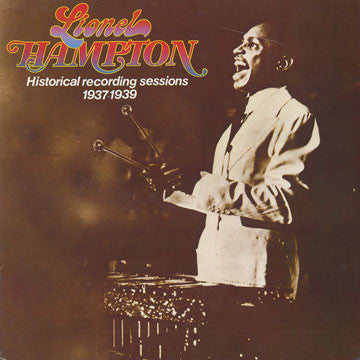 Lionel Hampton - Historical Recording Sessions 1937-1939 Vol. 1 - Use