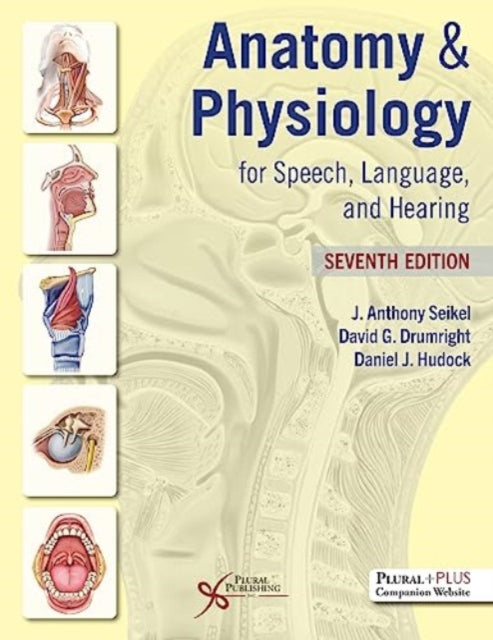 Anatomy & Physiology for Speech, Language, and Hearing - New Hardback