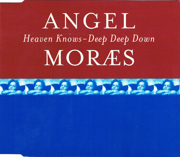 Angel Moraes - Heaven Knows / Deep Deep Down - Used CD