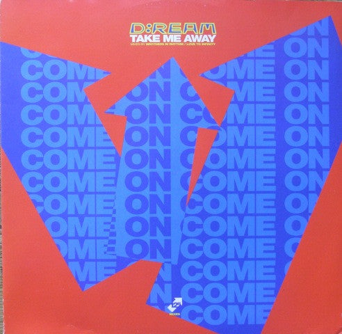 D:Ream - Take Me Away - Used Vinyl Record 12"