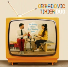 OBRADOVIC TIXIER DUO - BOILING STORIES OF A SMOKING K - CD