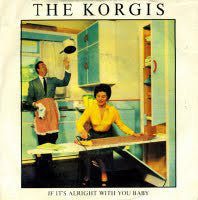 Korgis - If It's Alright With You Baby - Used Vinyl Record 7"