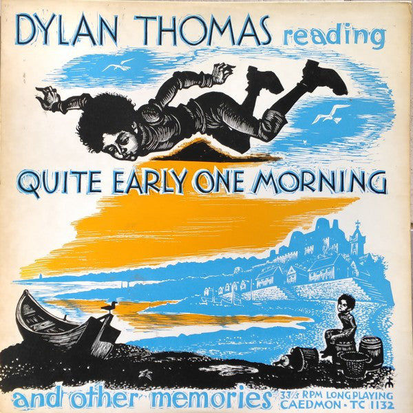 Dylan Thomas - Reading Quite Early One Morning And Other Memories - U