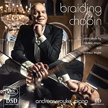 Fryderyk Chopin - Braiding Chopin: Piano Music By Frederic Chopin and An