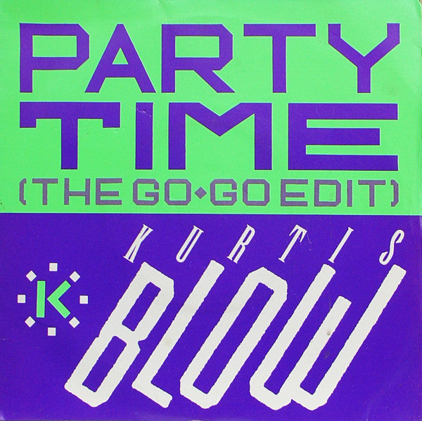 Kurtis Blow - Party Time (The Go-Go Edit) - Used Vinyl Record 7"