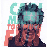 Carl Marsh - Too Much Fun - Used Vinyl Record