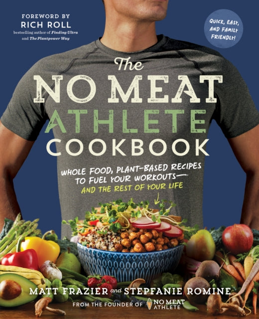 Matt Frazier - No Meat Athlete Cookbook - New Paperback