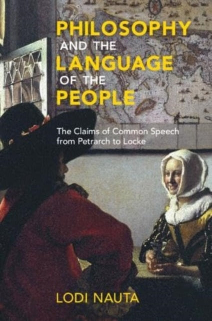 Lodi Nauta - Philosophy and the Language of the People : The Claims of