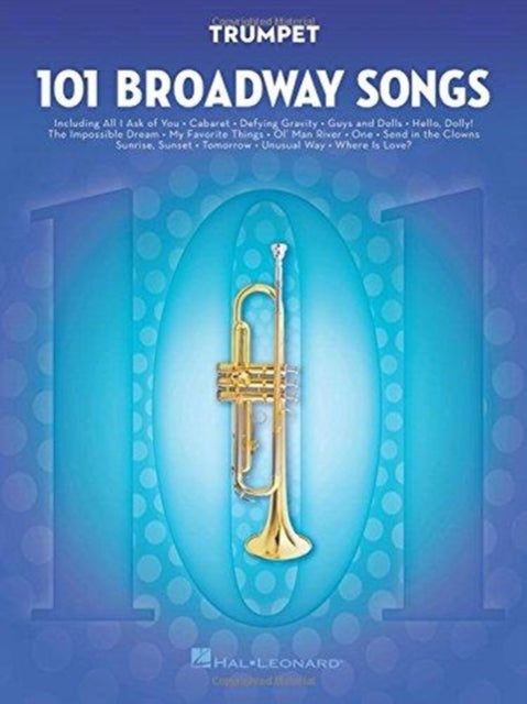 Hal Leonard Publishi - 101 Broadway Songs : Trumpet - Paperback