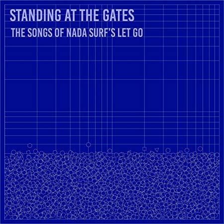 Various - Standing At The Gates: The Songs Of Nada Surf's Let Go - CD