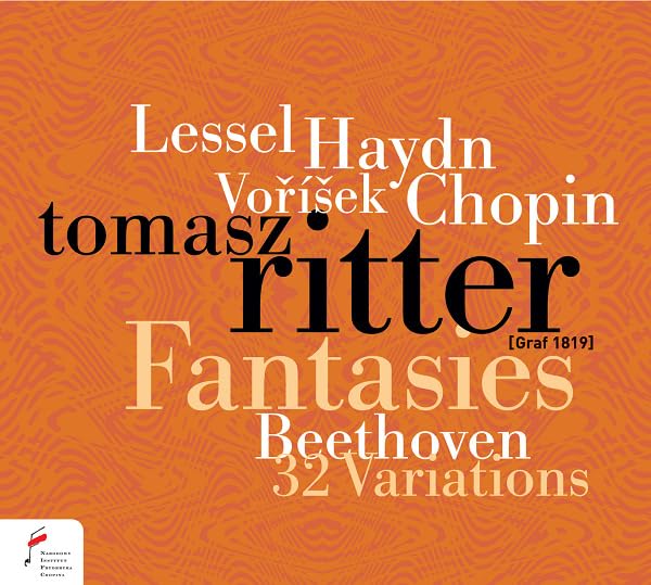 Tomasz Ritter - Fantasies by Chopin, Haydn, Vorisek and Lessel & Beethov