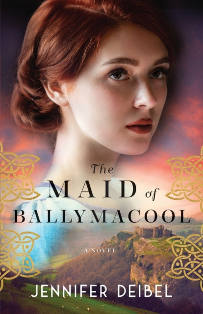 Jennifer Deibel - Maid of Ballymacool - A Novel - Paperback