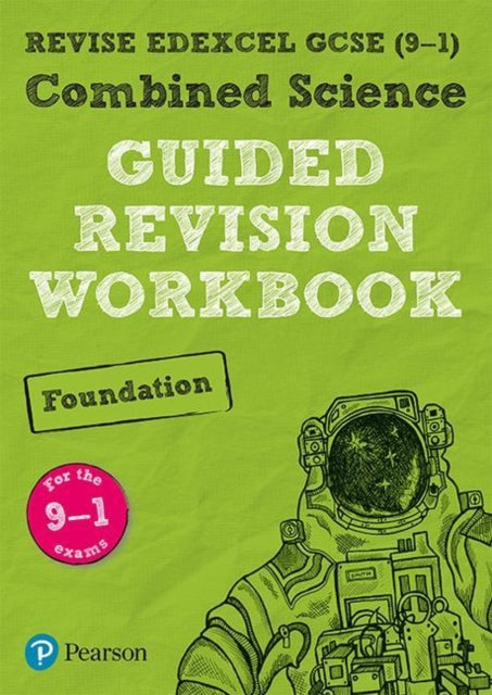 REVISE Edexcel GCSE (9-1) Combined Science Foundation Guided Revision