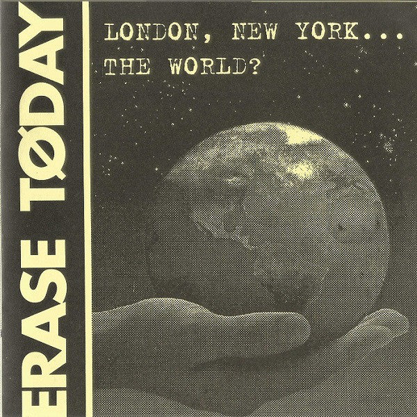 Erase Today - London, New York The World ? - Used Vinyl Record 7"