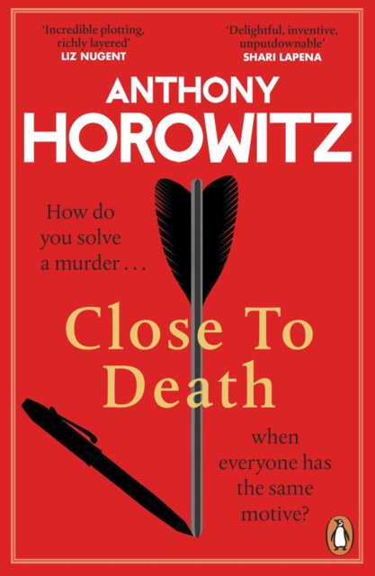 Anthony Horowitz - Close to Death : How do you solve a murder … when