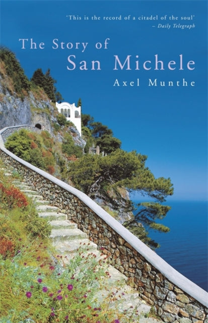 Axel Munthe - Story of San Michele - Paperback