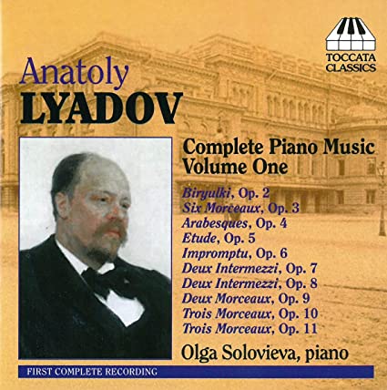 OLGA SOLOVIEVA - LYADOV: PIANO MUSIC VOL 1 - CD