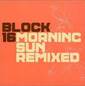 Block 16 - Morning Sun Remixed - Used CD
