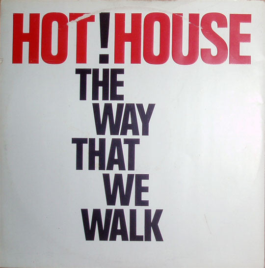 Hot House - Way That We Walk - Used Vinyl Record 12"