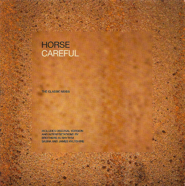 Horse - Careful (The Classic Mixes) - Used CD