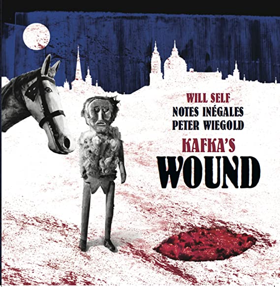 WILL SELF; NOTES INE - KAFKAS WOUND - CD