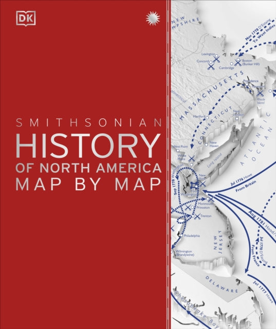 DK - History of North America Map by Map - New Hardback