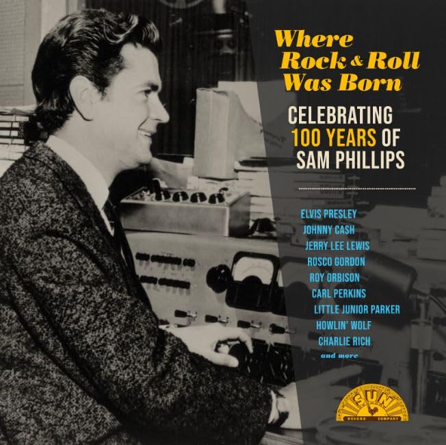 VARIOUS ARTISTS - WHERE ROCK N ROLL WAS BORN: CELEBRATING 100 YEARS OF S