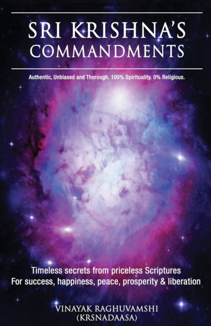 Raghuvamshi - Sri Krishna's Commandments Timeless secrets from Ancien