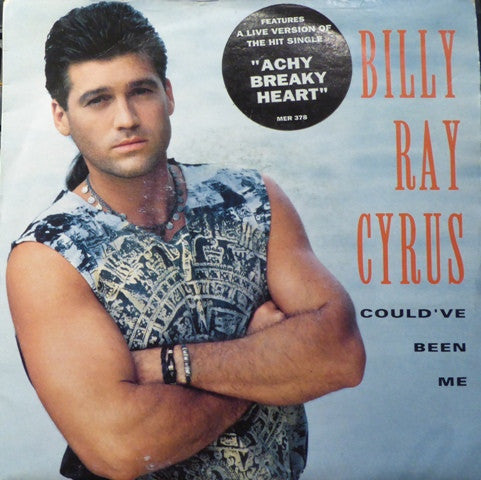 Billy Ray Cyrus - Could've Been Me - Used Vinyl Record 7"