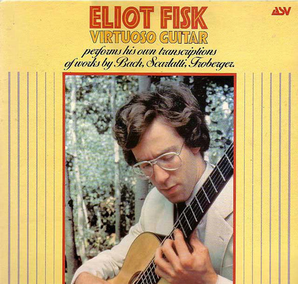 Eliot Fisk - Virtuoso Guitar - Used Vinyl Record