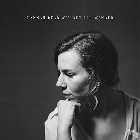 Hannah Read - Way Out Ill Wander - CD