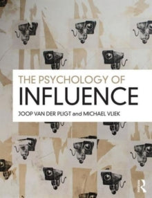 Michael Vliek - Psychology of Influence : Theory, research and practic