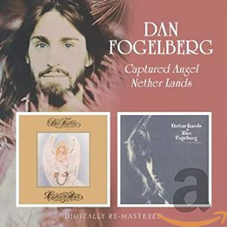 Dan Fogelberg - Captured Angel / Nether Lands - CD