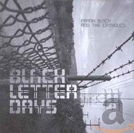 Frank Black And The - Black Letter Days - CD