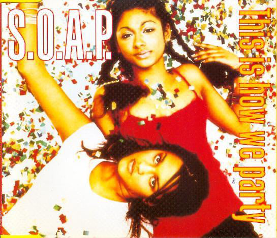 S.O.A.P. - This Is How We Party - Used CD